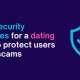 Top security features for a dating site to protect users from scams Skadate